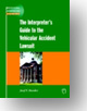The Interpreters Guide to the Vehicular Accident Lawsuit